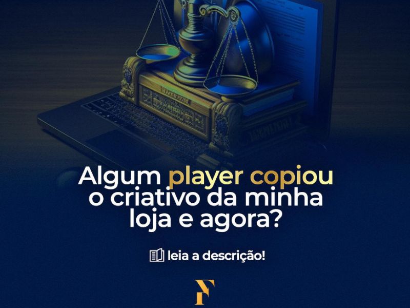 Algum player copiou o criativo da minha loja e agora?
