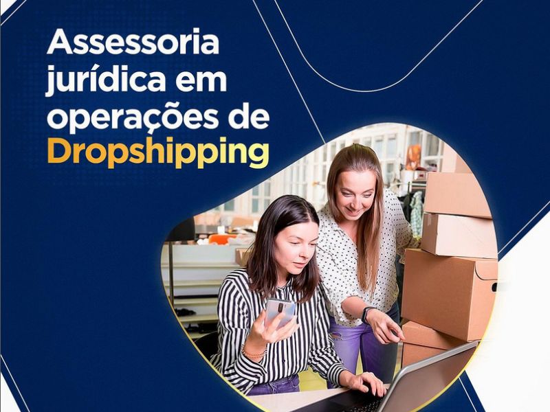 Assessoria Jurídica em Operações de Dropshipping