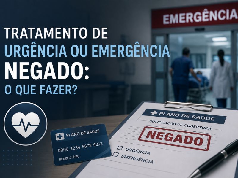 Tratamento de urgência ou emergência negado pelo plano de saúde: o que fazer?